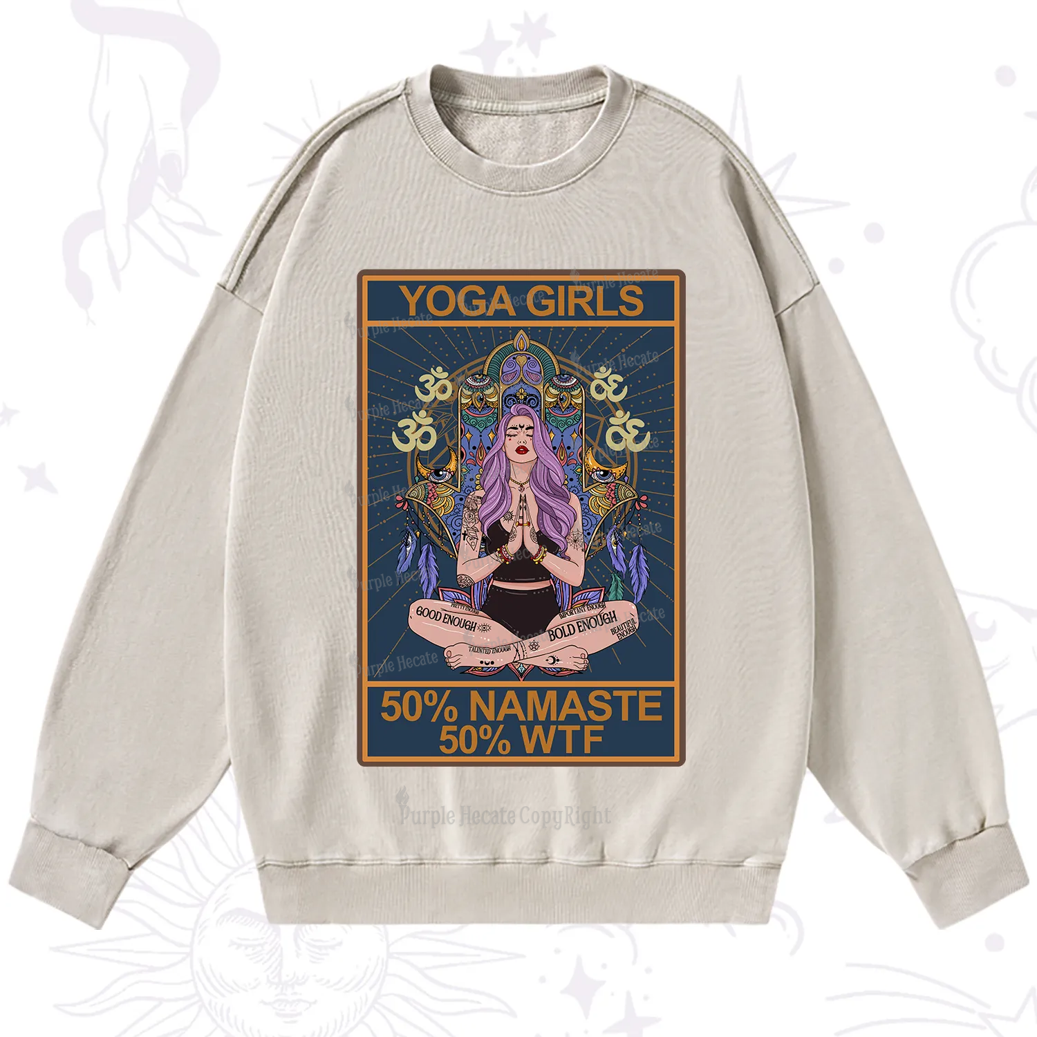 Purplehecate The Girls Yoga Shirt 50% Namaste 50% WTF Oracle Card Washed Sweatshirt