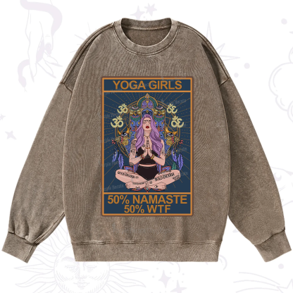 Purplehecate The Girls Yoga Shirt 50% Namaste 50% WTF Oracle Card Washed Sweatshirt