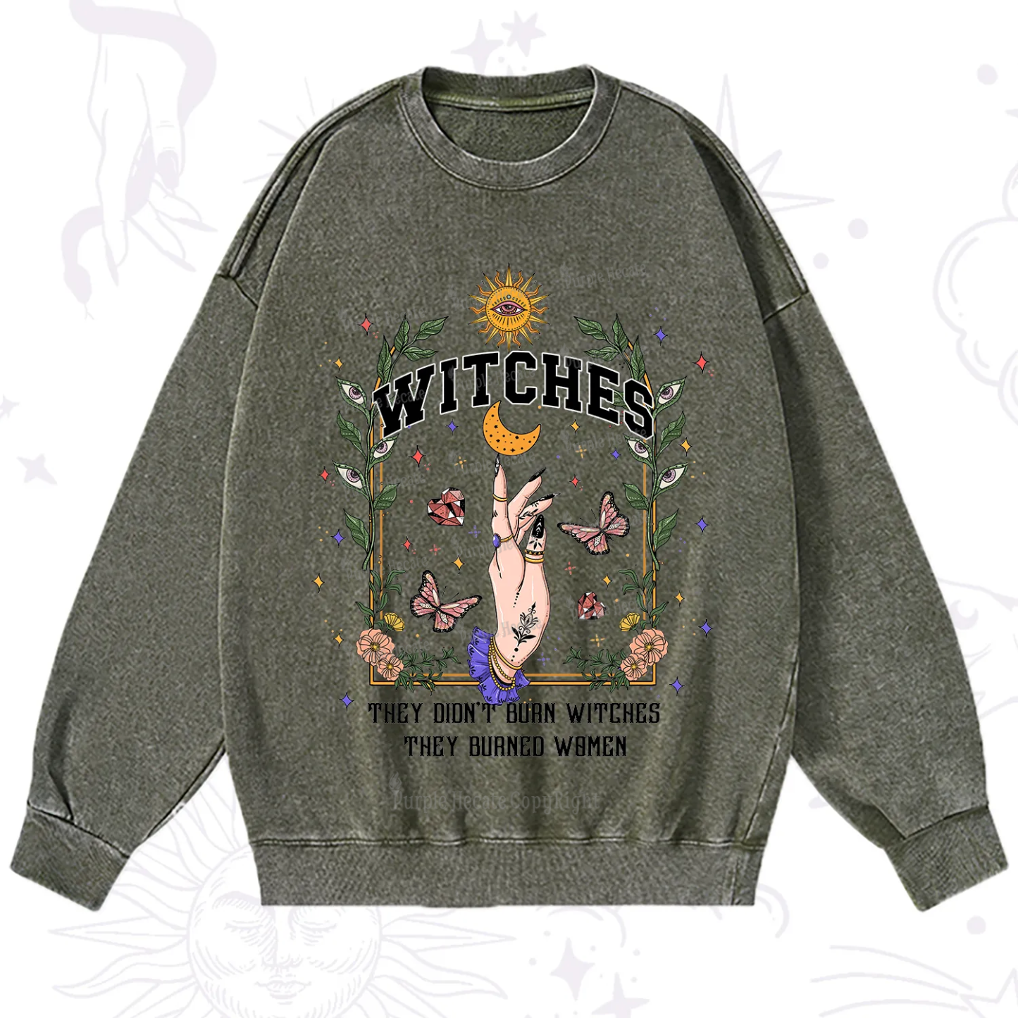 Purplehecate They Didn't Burn Witches They Burned Women Washed Sweatshirt