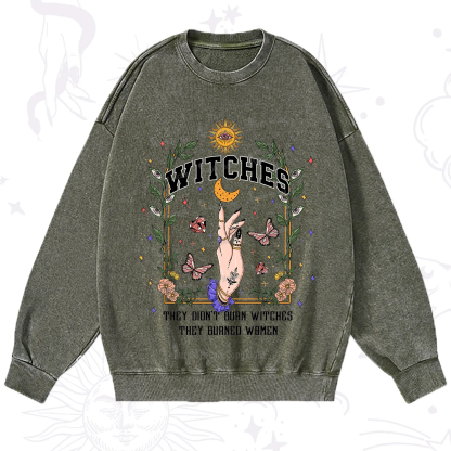 Purplehecate They Didn't Burn Witches They Burned Women Washed Sweatshirt
