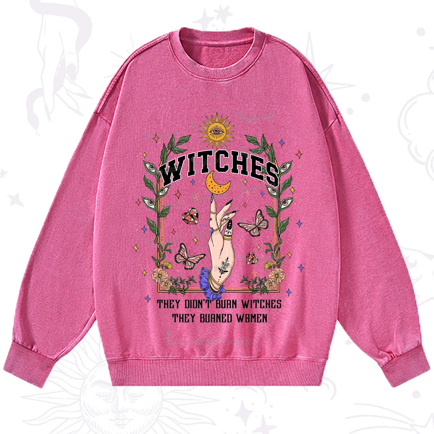 Purplehecate They Didn't Burn Witches They Burned Women Washed Sweatshirt