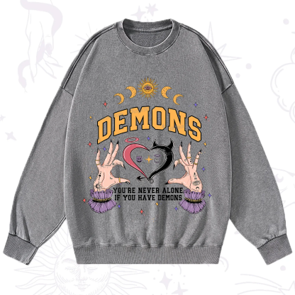 Purplehecate You're Never Alone If You Have Demons Washed Sweatshirt