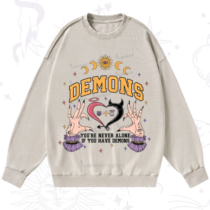 Purplehecate You're Never Alone If You Have Demons Washed Sweatshirt