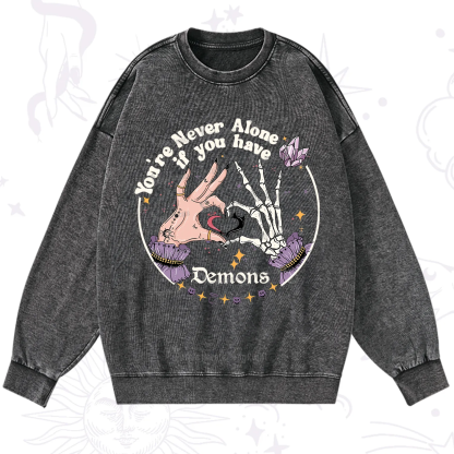Purplehecate You're Never Alone If You Have Demons Washed Sweatshirt