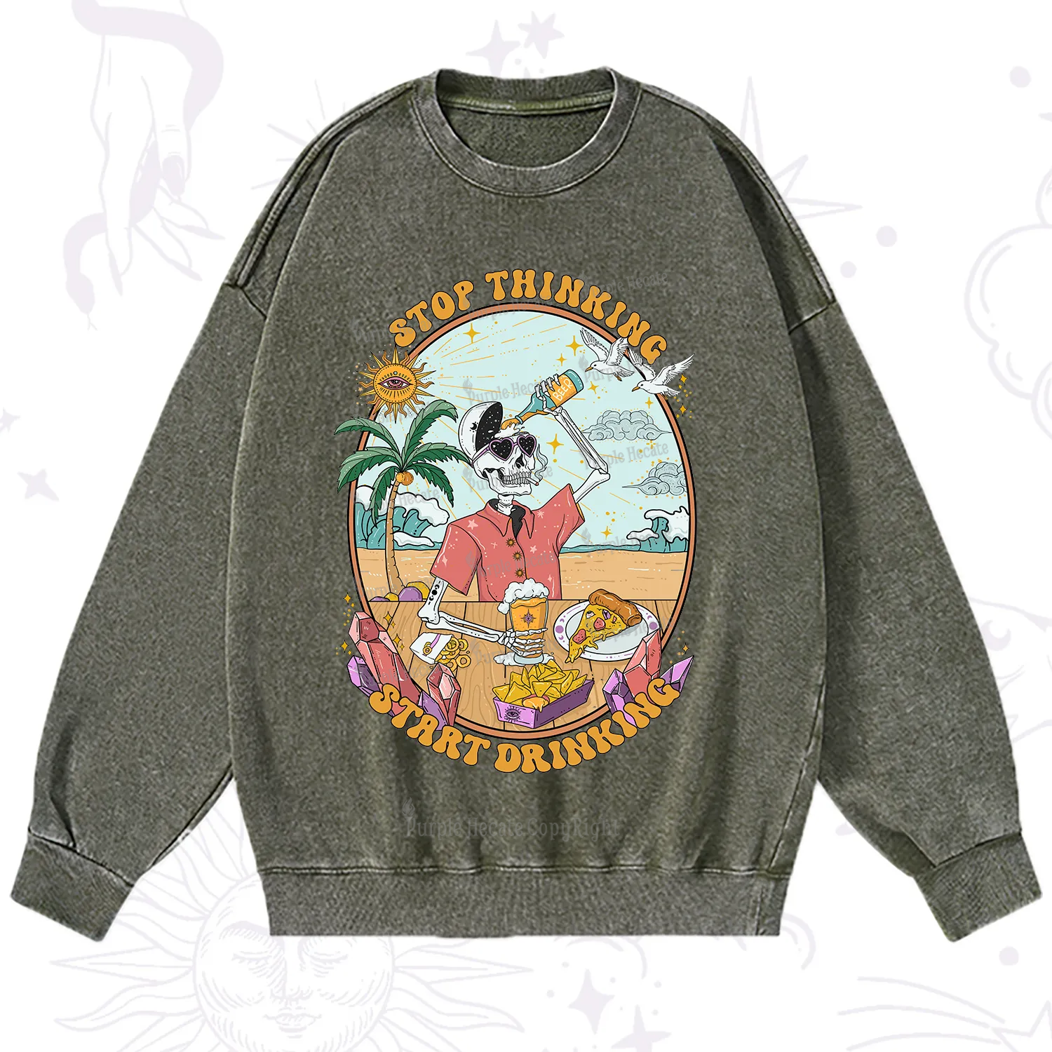 Purplehecate Stop Thinking Start Drinking One Washed Sweatshirt