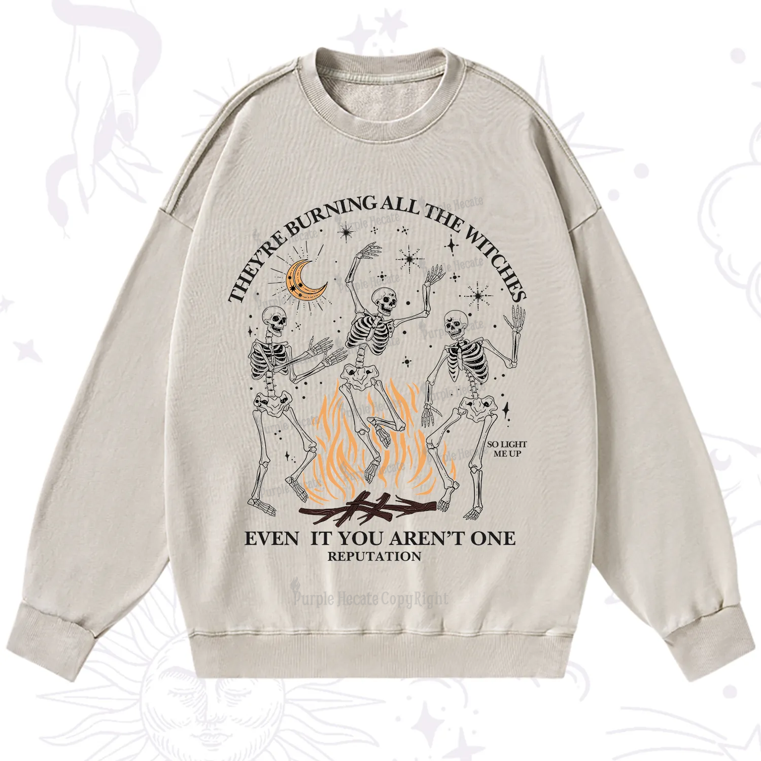 Purplehecate They're Burning All The Witches Even If You Aren't One Washed Sweatshirt