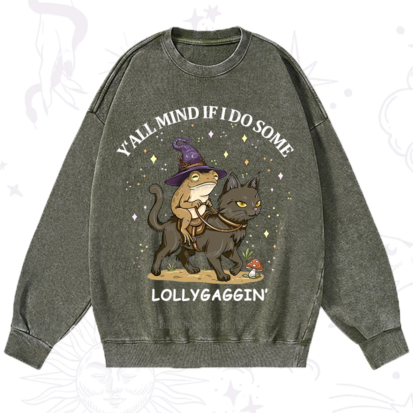Purplehecate Y'all Mind If I Do Some Lollygaggin' Washed Sweatshirt