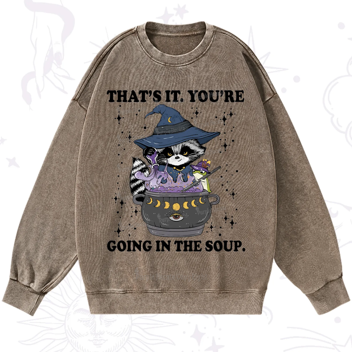Purplehecate That's It You're Going In The Soup Washed Sweatshirt