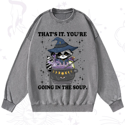 Purplehecate That's It You're Going In The Soup Washed Sweatshirt