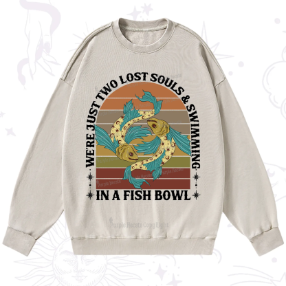 Purplehecate We're Just Two Lost Souls Swimming In A Fish Bowl Washed Sweatshirt