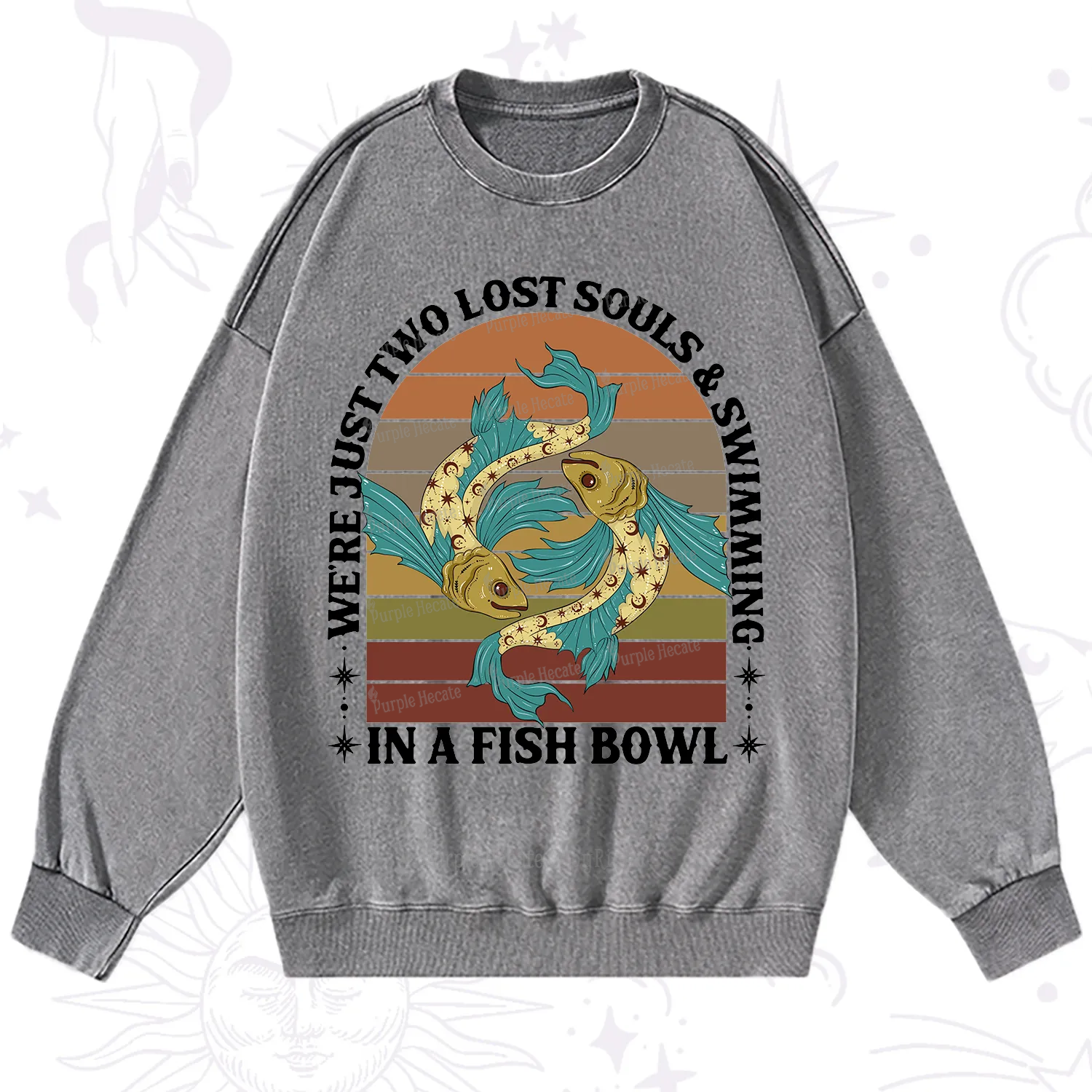 Purplehecate We're Just Two Lost Souls Swimming In A Fish Bowl Washed Sweatshirt