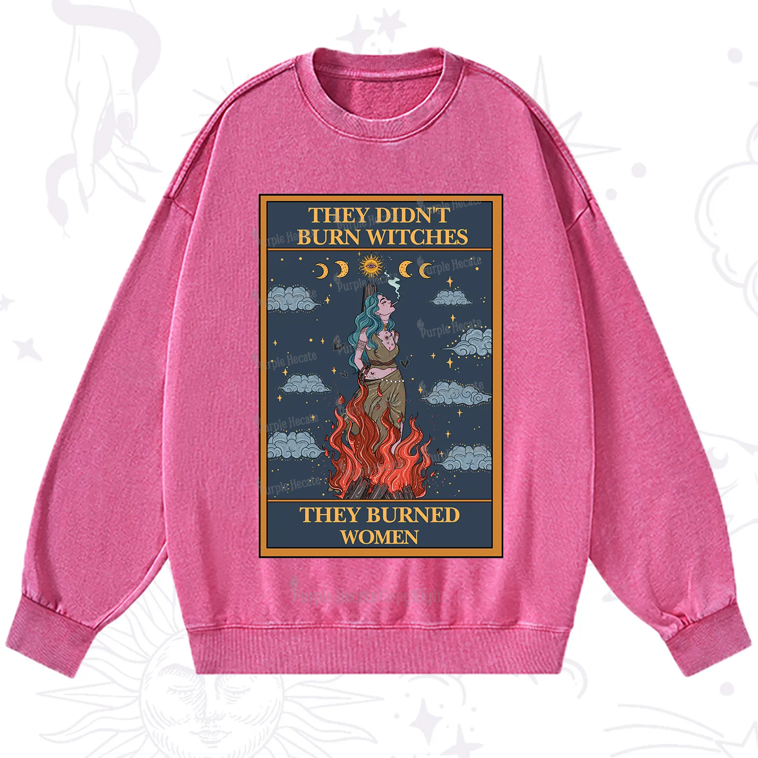 Purplehecate The They Didn't Burn Witches They Burned Women Oracle Card Washed Sweatshirt