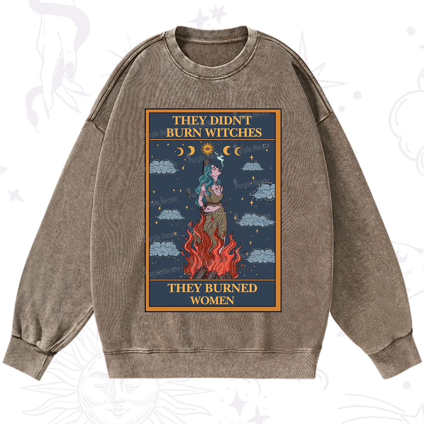 Purplehecate The They Didn't Burn Witches They Burned Women Oracle Card Washed Sweatshirt