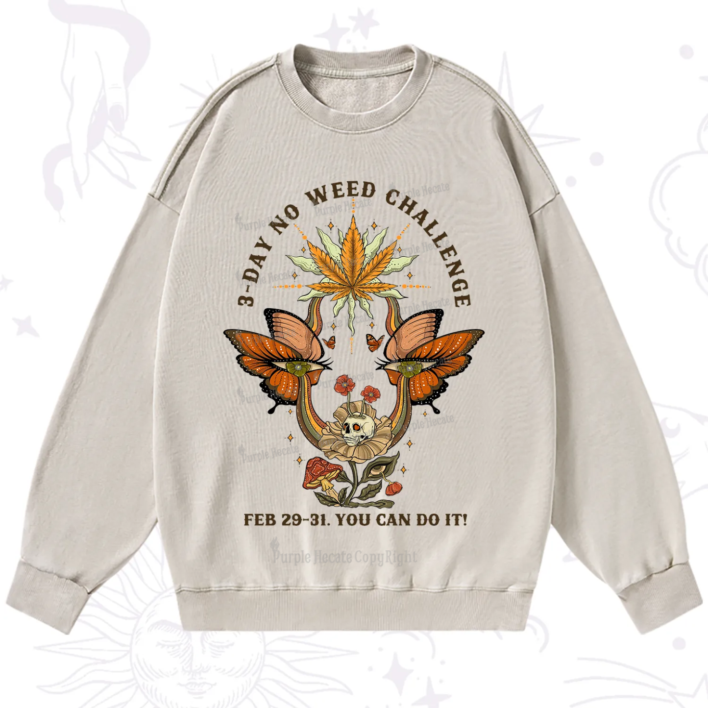 Purplehecate 3 Day No Weed Challenge Washed Sweatshirt
