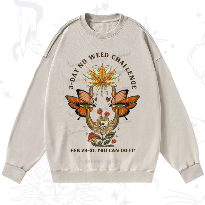 Purplehecate 3 Day No Weed Challenge Washed Sweatshirt