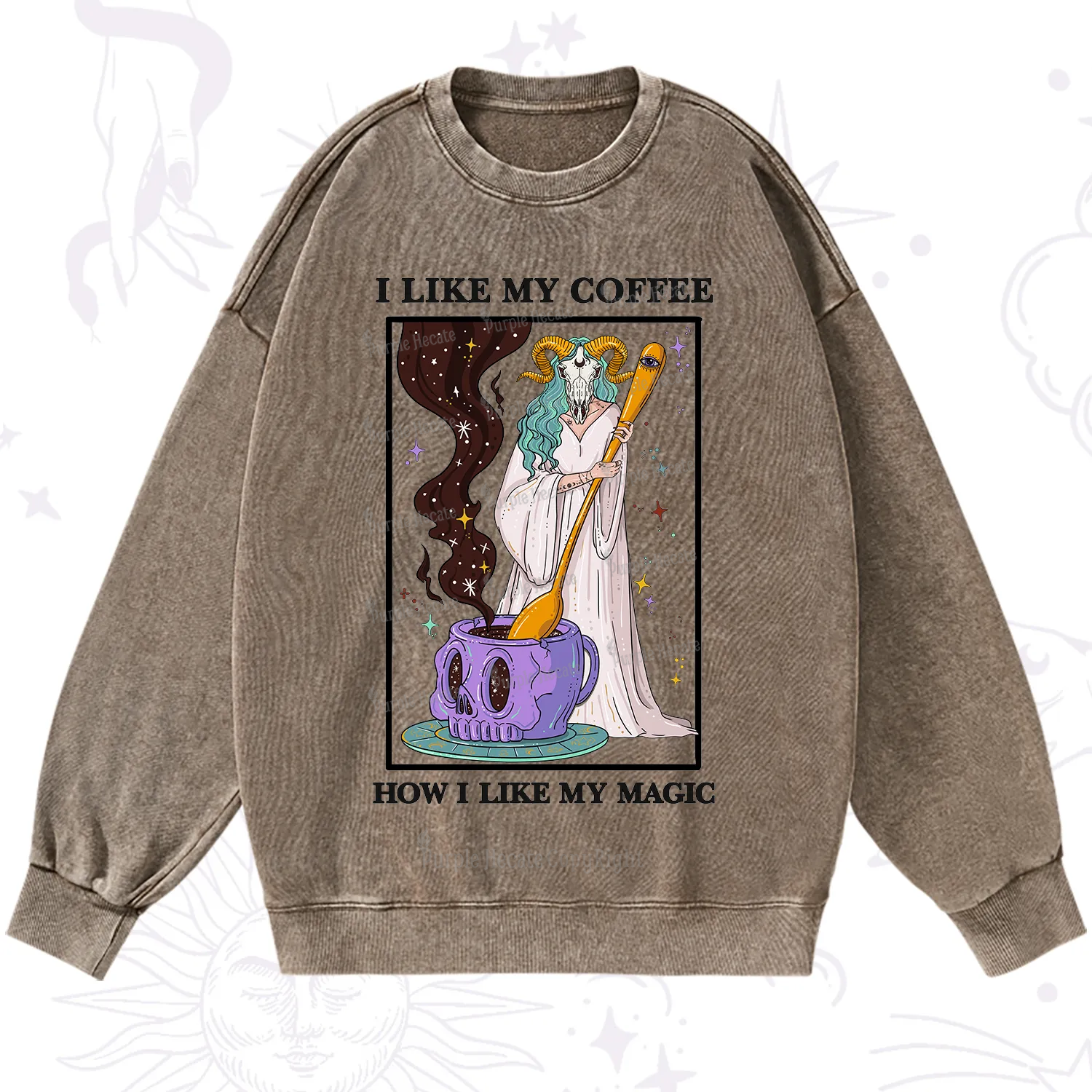 Purplehecate I Like My Coffee How I Like My Magic Washed Sweatshirt