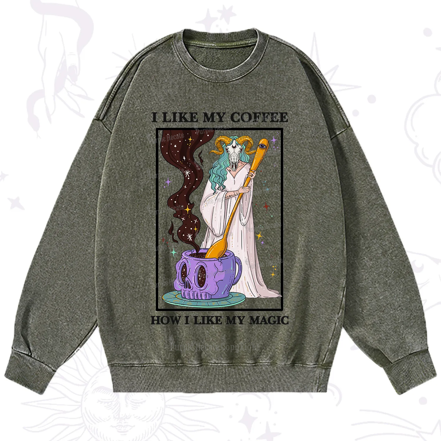 Purplehecate I Like My Coffee How I Like My Magic Washed Sweatshirt