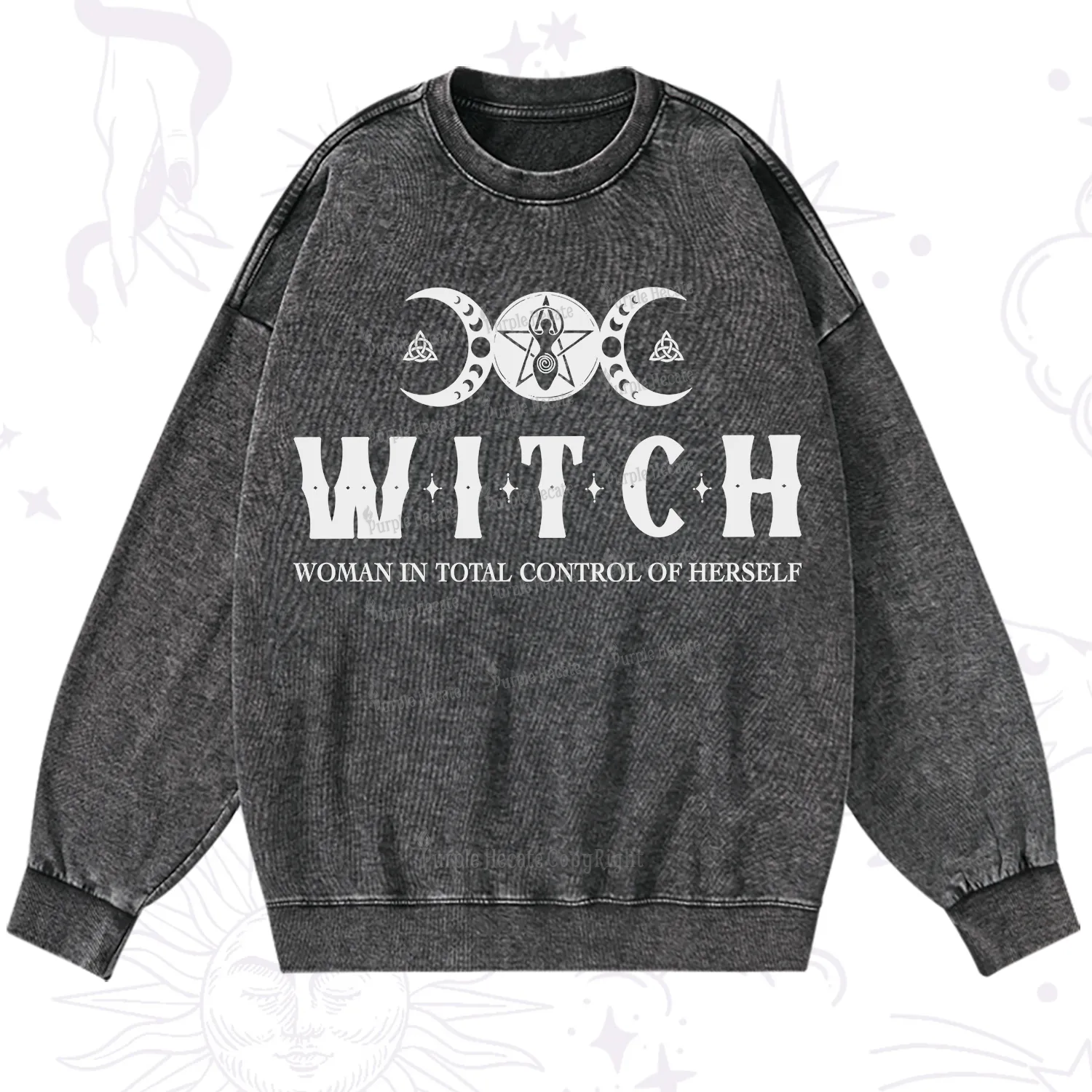 Purplehecate Hecate Woman in Total Control of Herself Washed Sweatshirt