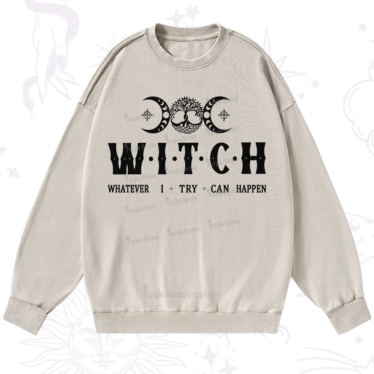 Purplehecate What I Try Can Happen Washed Sweatshirt
