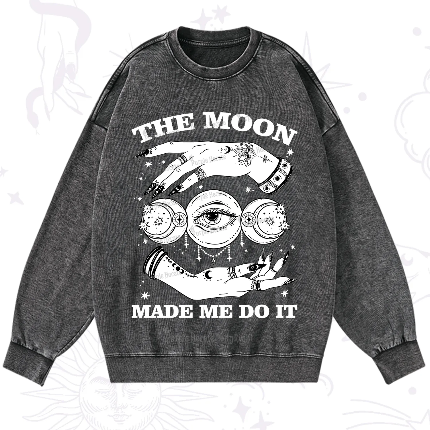 Purplehecate Funny The Moon Made Me Do It Washed Sweatshirt