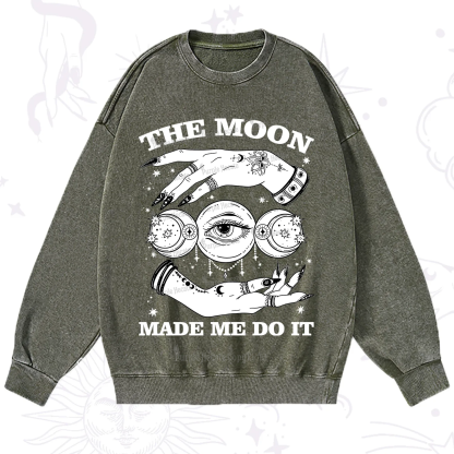 Purplehecate Funny The Moon Made Me Do It Washed Sweatshirt