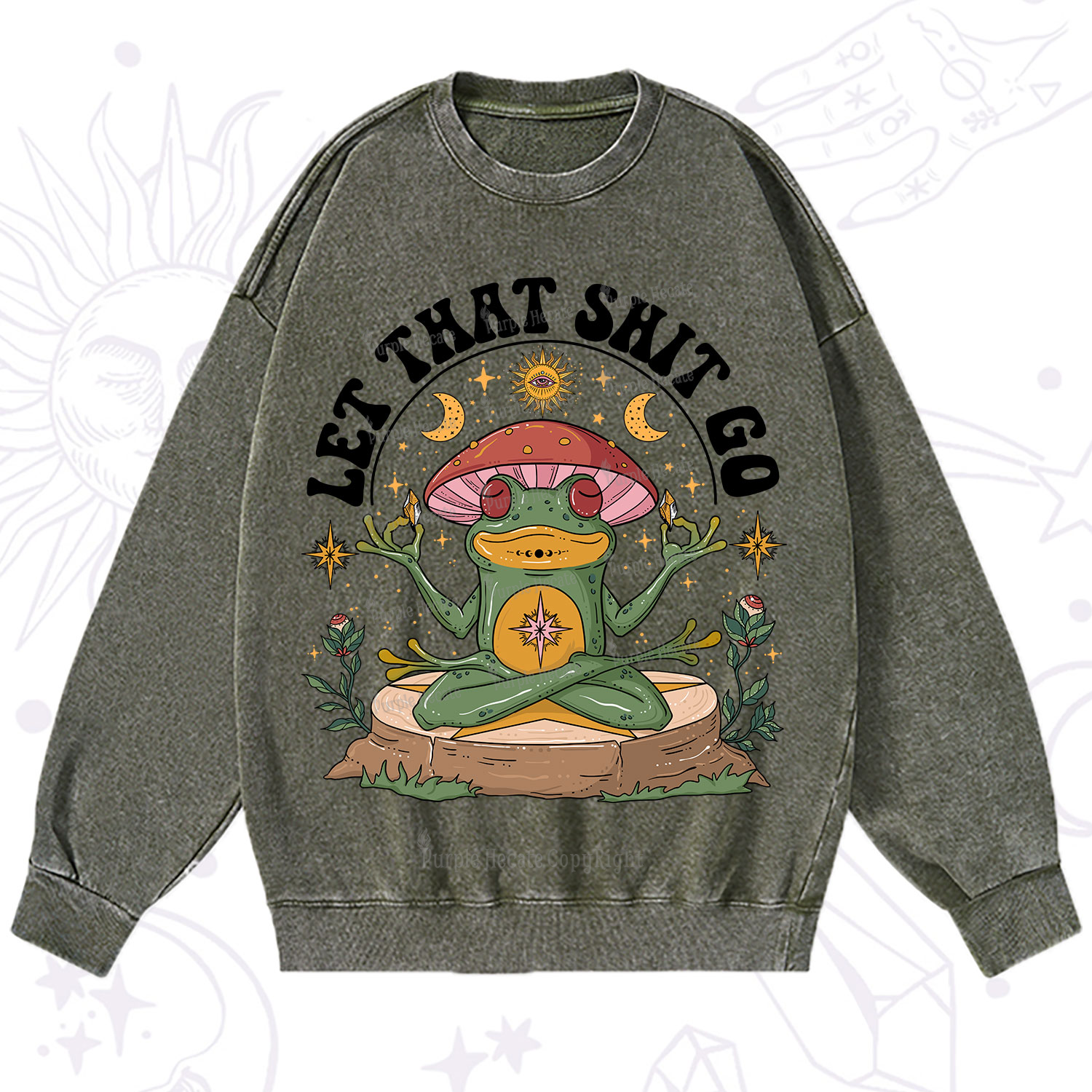 Purplehecate Let That Shit Go Washed Sweatshirt