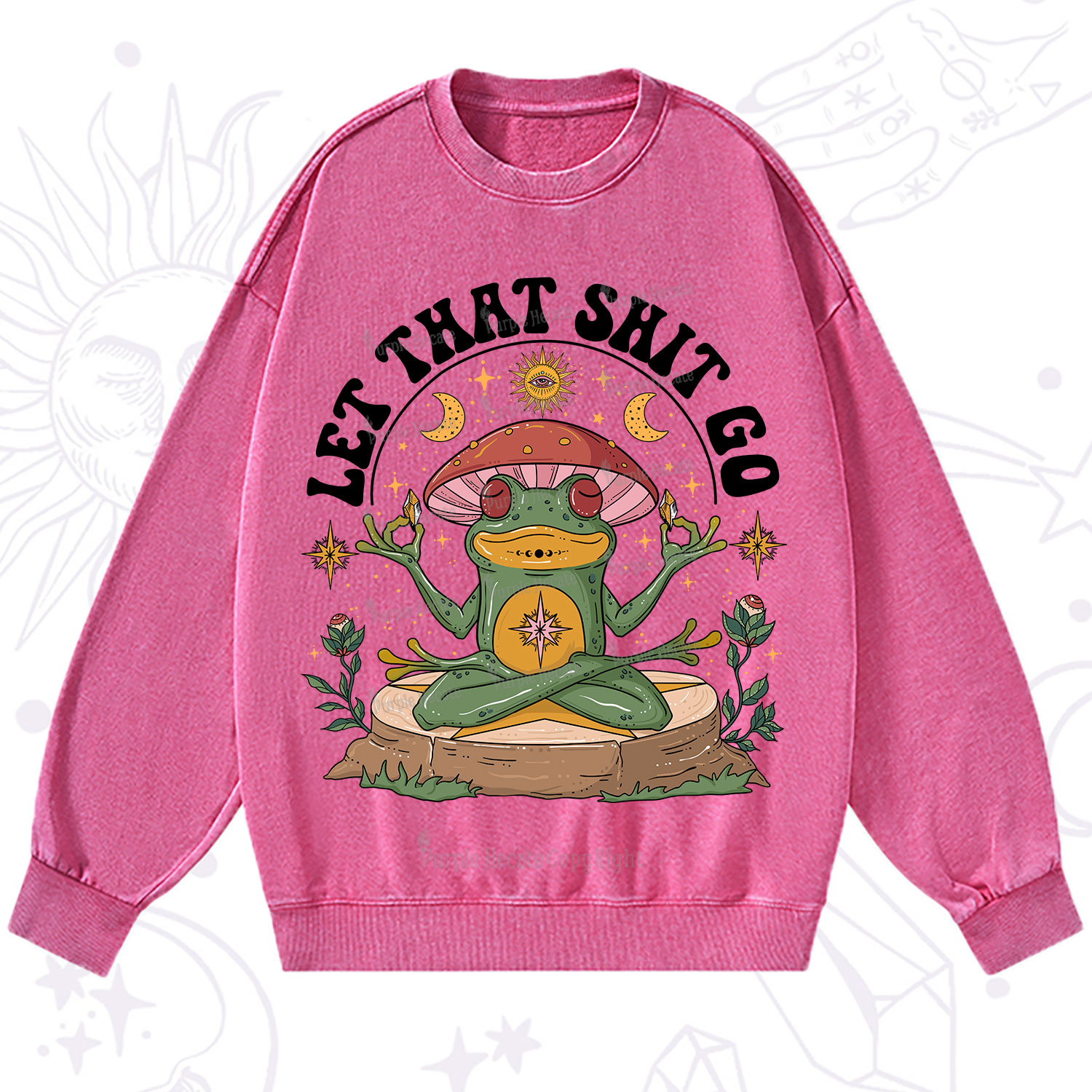 Purplehecate Let That Shit Go Washed Sweatshirt