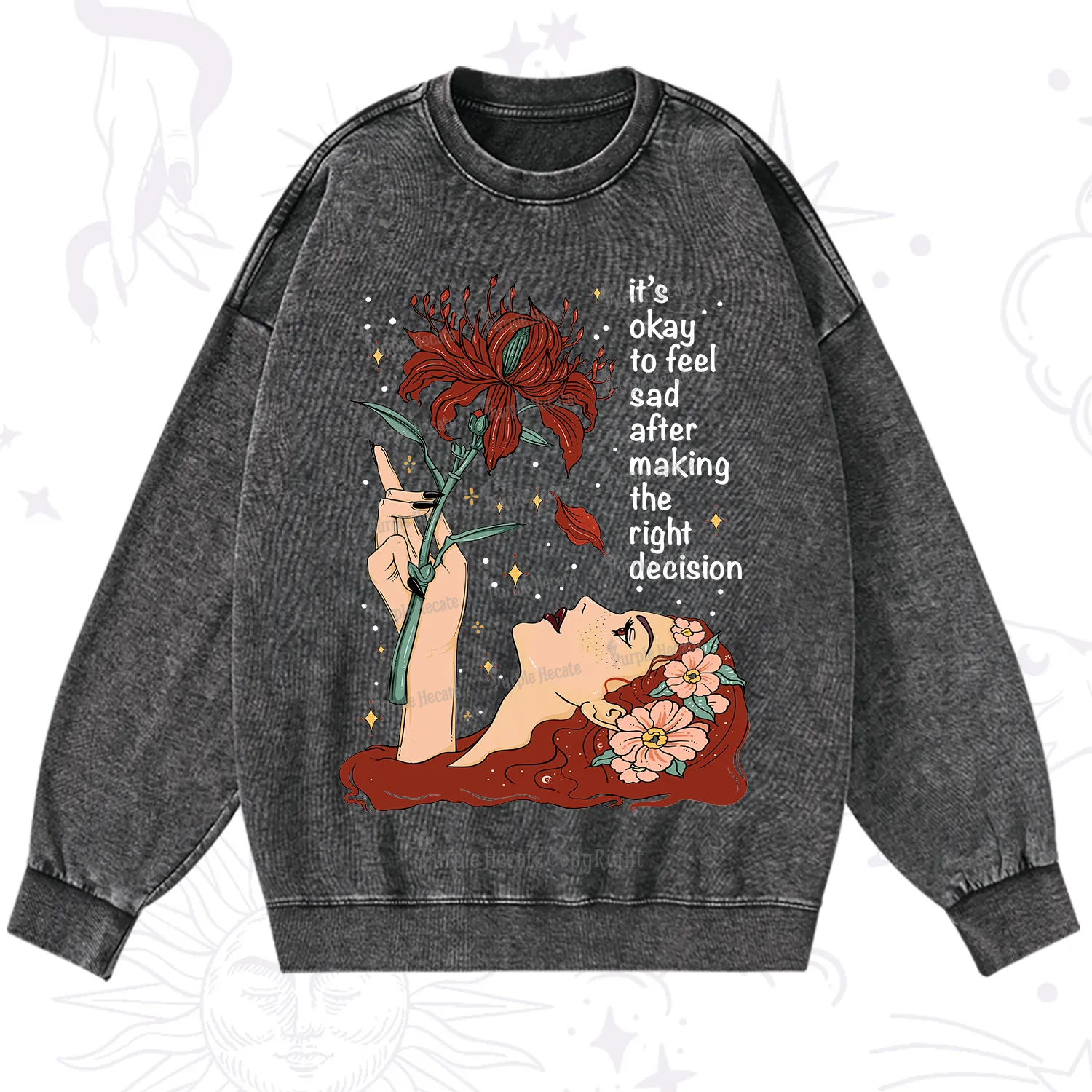 Purplehecate It's Okay To Feel Sad After Making The Right Decision Washed Sweatshirt