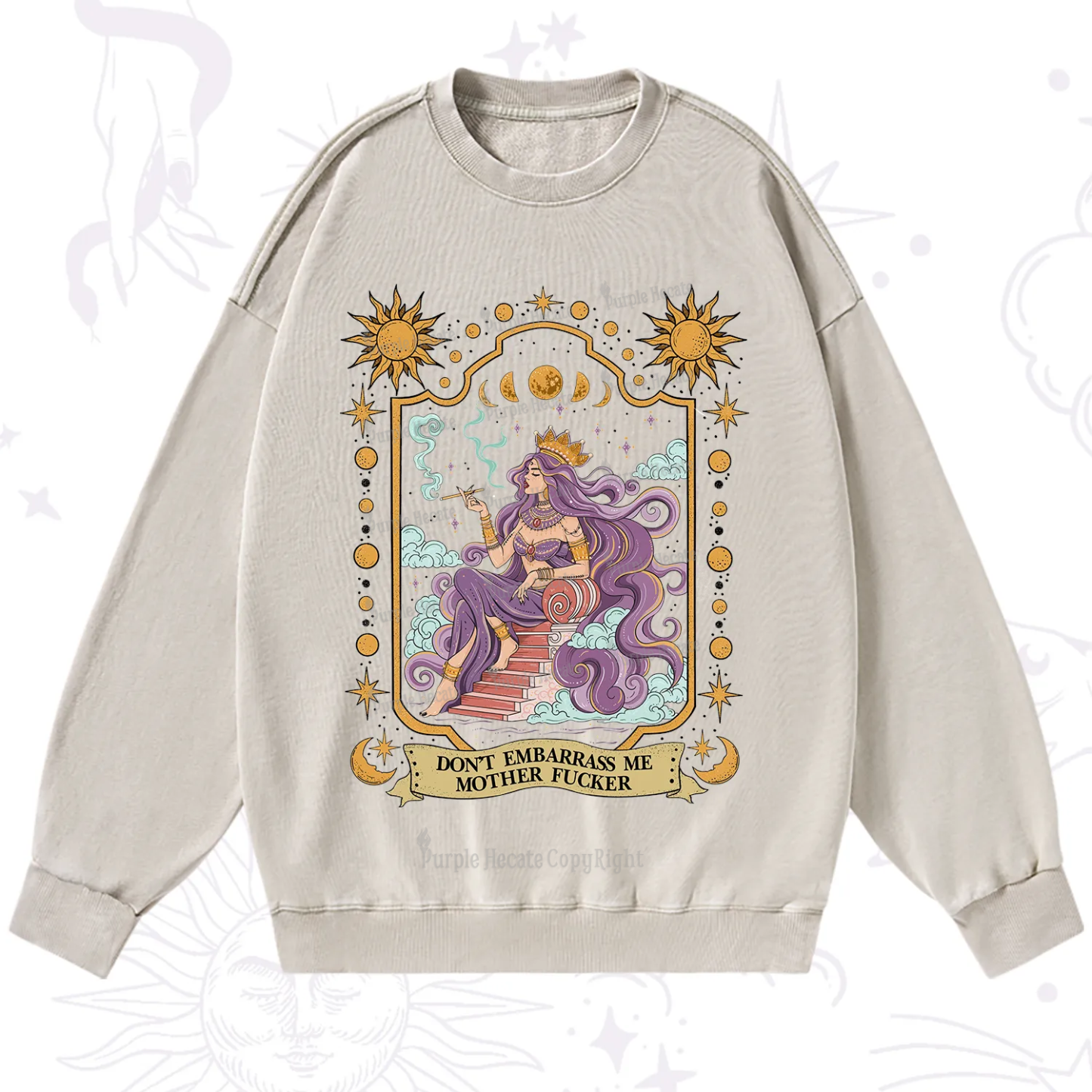Purplehecate Don't Embarrass Me Mother Fucker Washed Sweatshirt