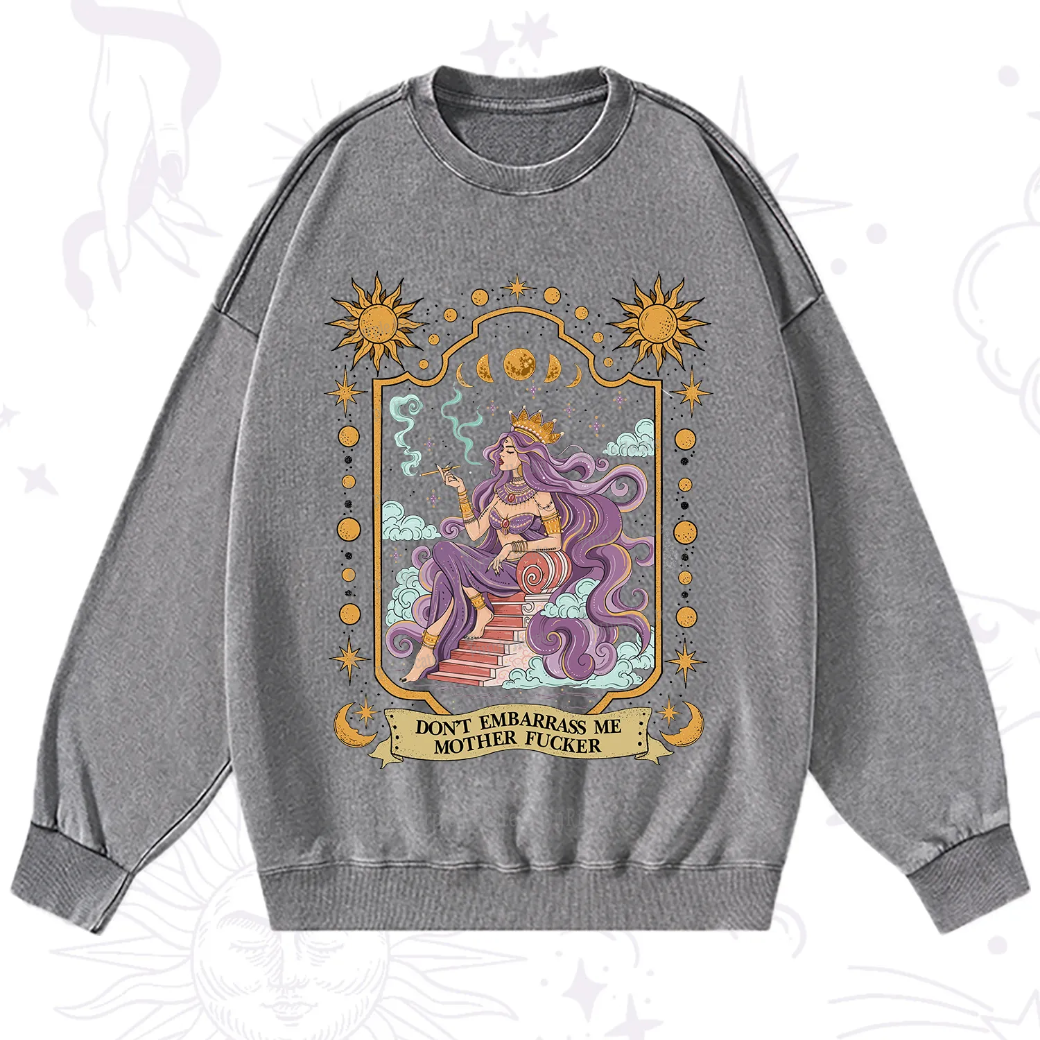 Purplehecate Don't Embarrass Me Mother Fucker Washed Sweatshirt
