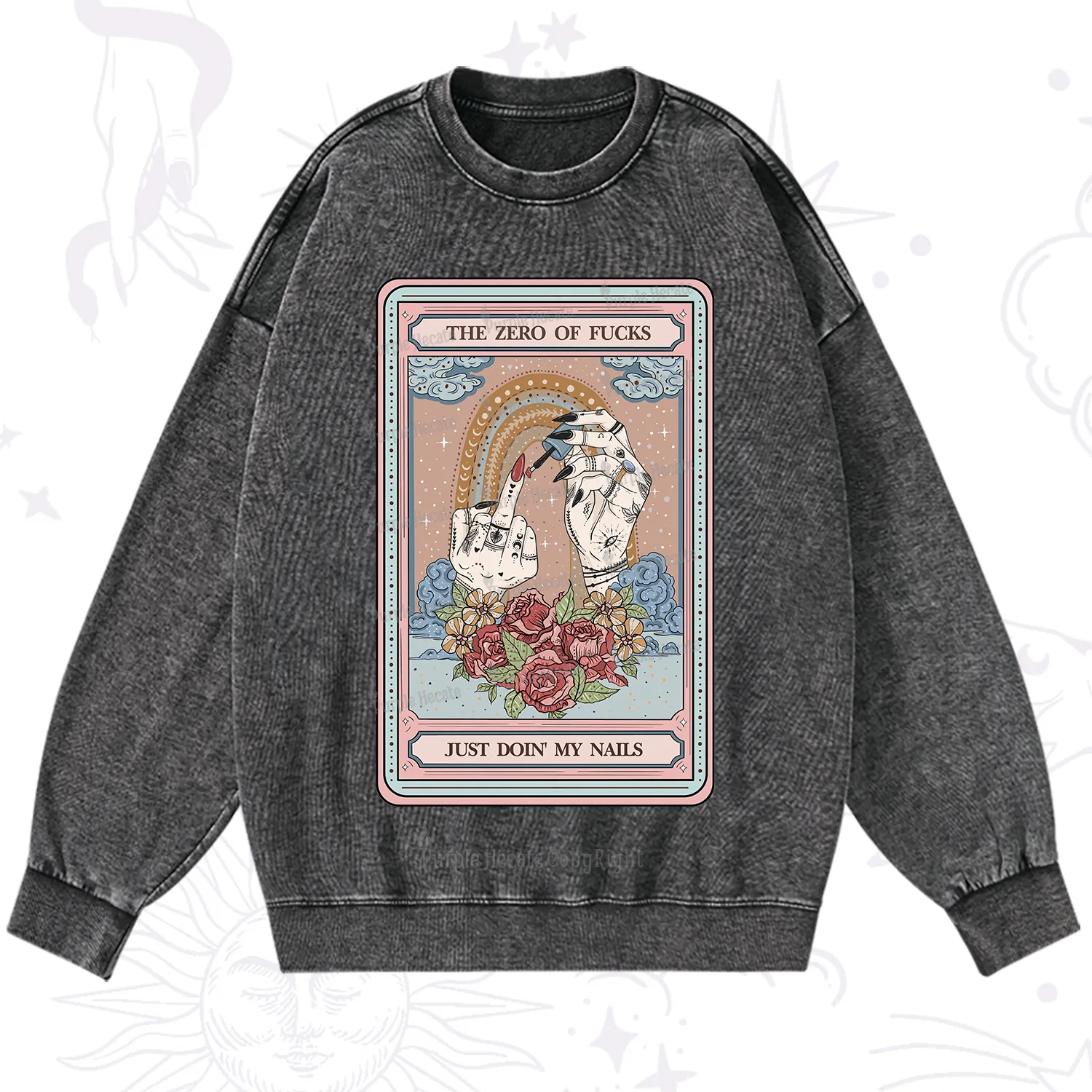 Purplehecate The Zero of Fucks Just Doin' My Nails Tarot Washed Sweatshirt