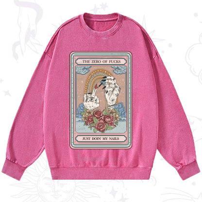 Purplehecate The Zero of Fucks Just Doin' My Nails Tarot Washed Sweatshirt