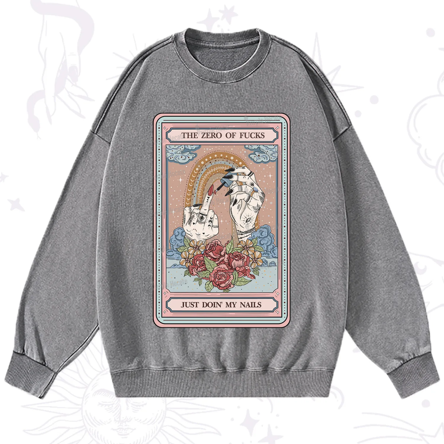 Purplehecate The Zero of Fucks Just Doin' My Nails Tarot Washed Sweatshirt