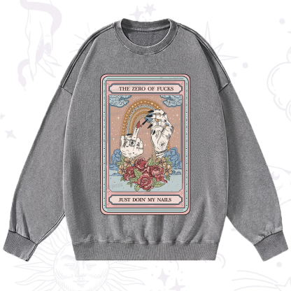 Purplehecate The Zero of Fucks Just Doin' My Nails Tarot Washed Sweatshirt