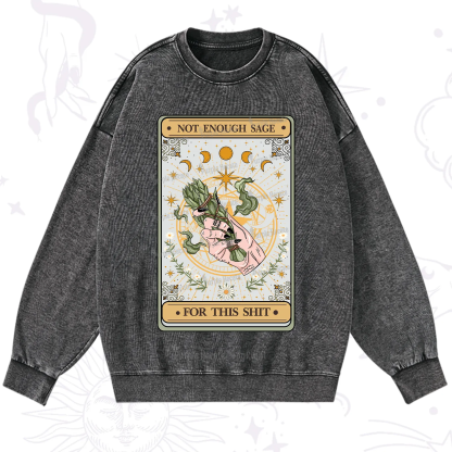 Purplehecate The Not Enough Sage For This Sh*t Tarot Washed Sweatshirt