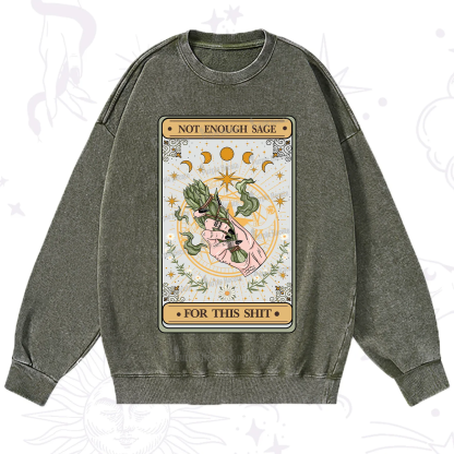 Purplehecate The Not Enough Sage For This Sh*t Tarot Washed Sweatshirt