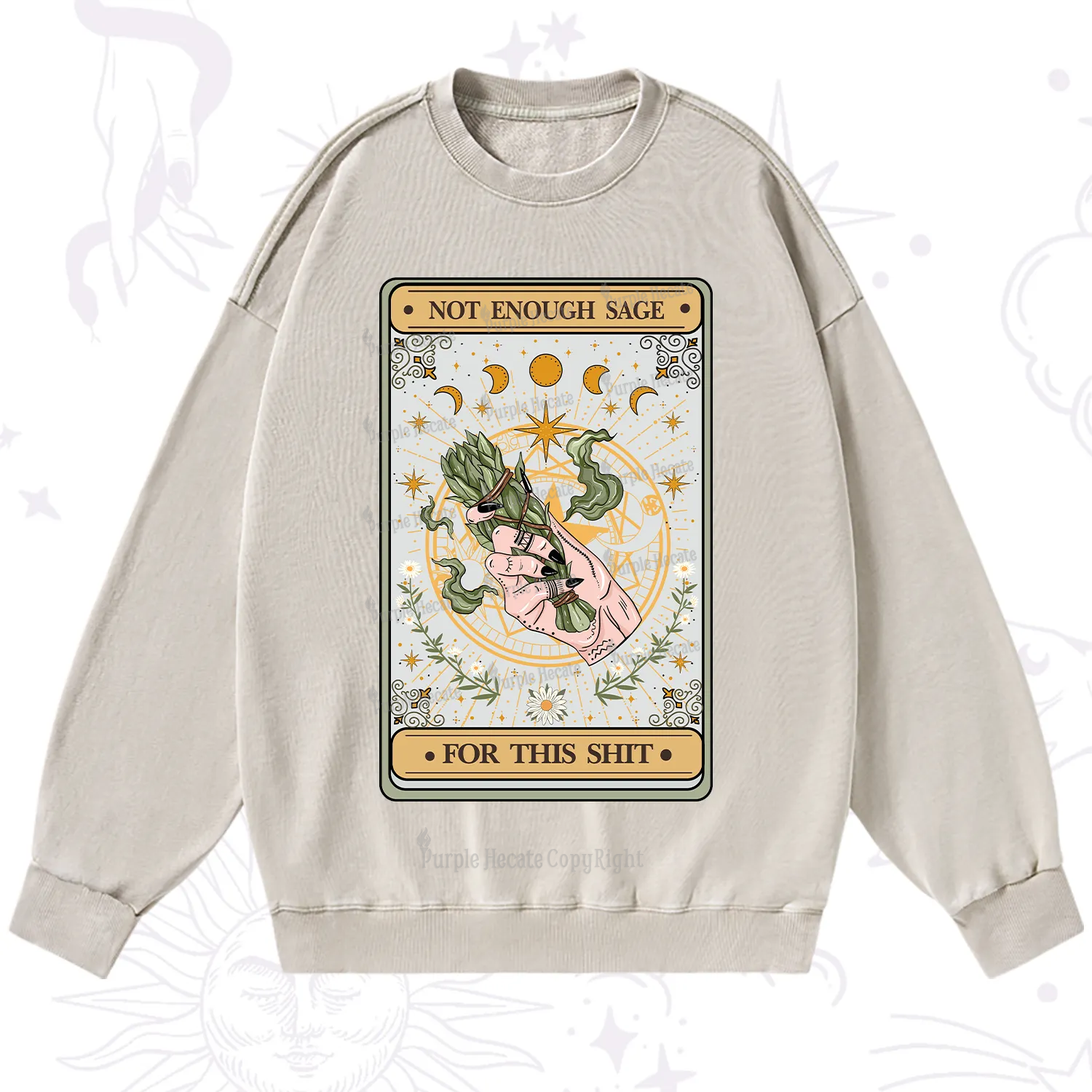 Purplehecate The Not Enough Sage For This Sh*t Tarot Washed Sweatshirt