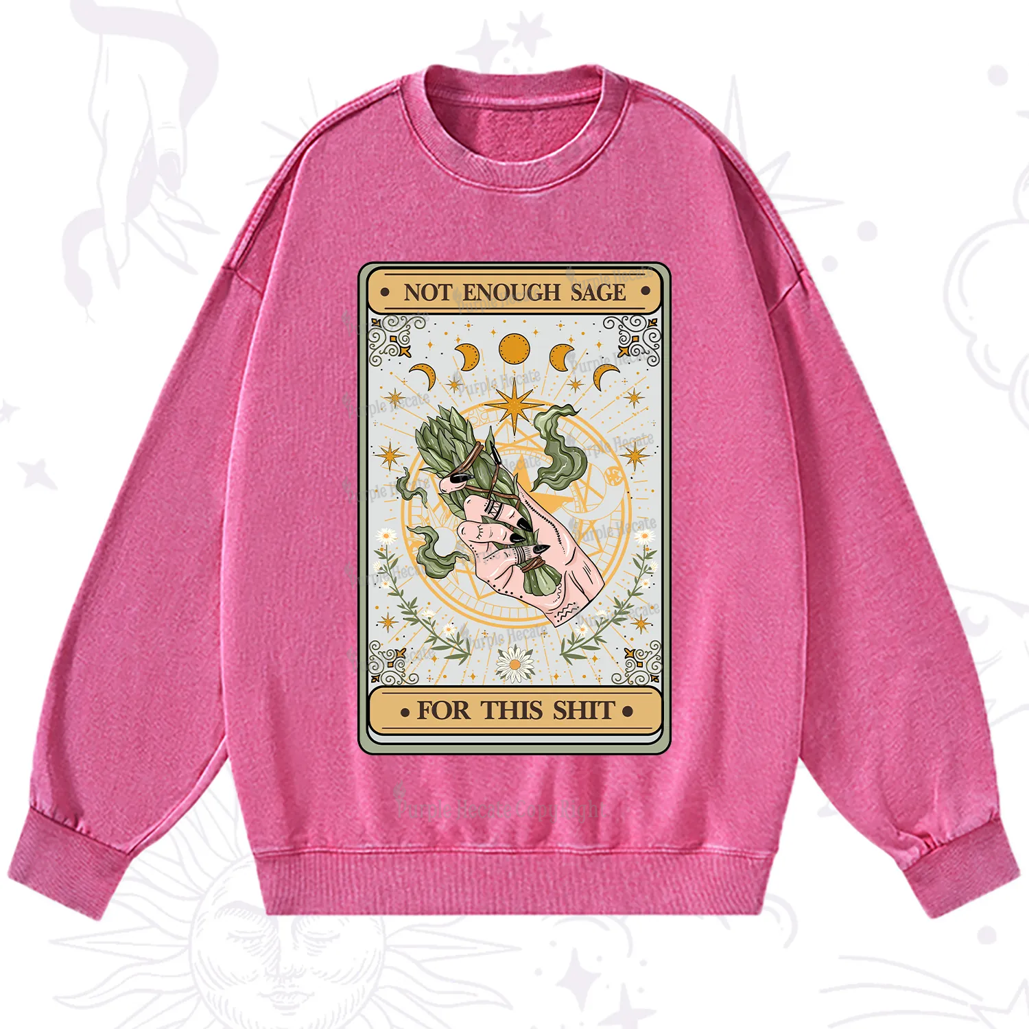 Purplehecate The Not Enough Sage For This Sh*t Tarot Washed Sweatshirt