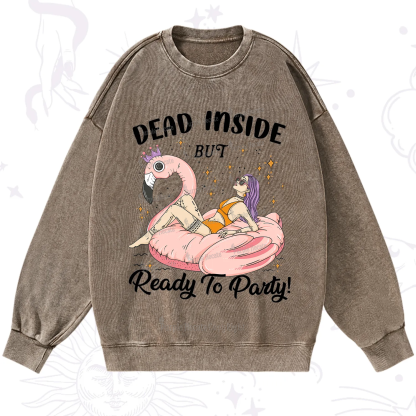 Purplehecate Dead Inside But Ready To Party Washed Sweatshirt