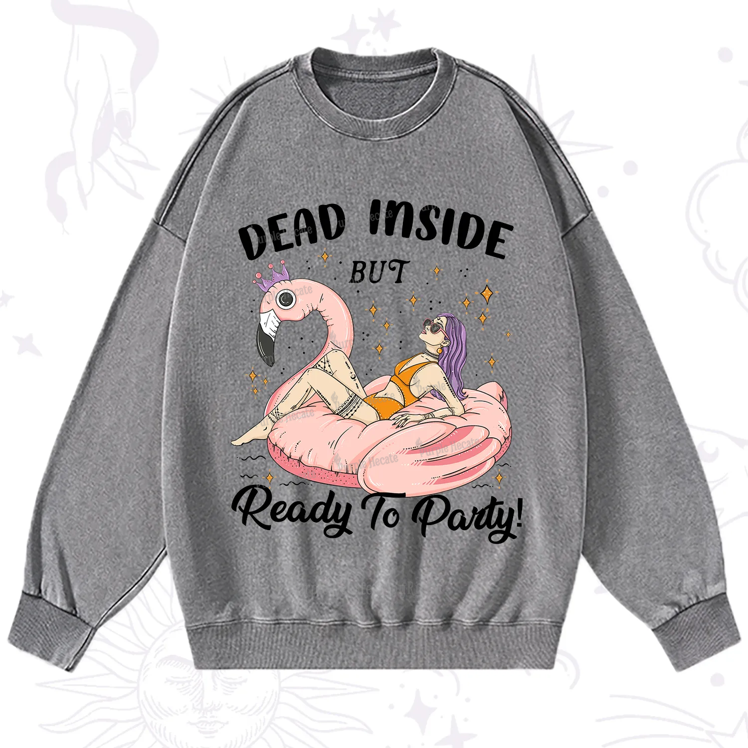 Purplehecate Dead Inside But Ready To Party Washed Sweatshirt