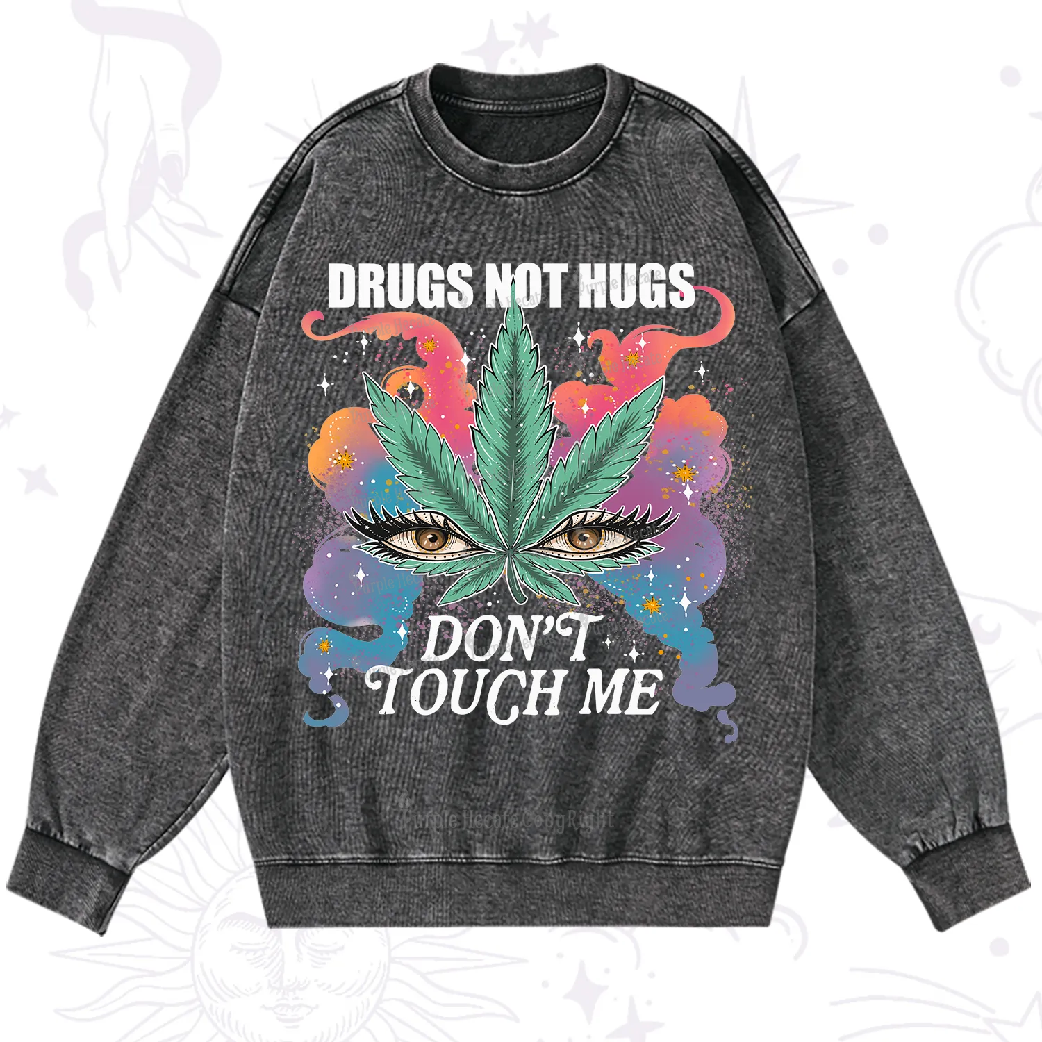 Purplehecate Drugs Not Hugs Washed Sweatshirt