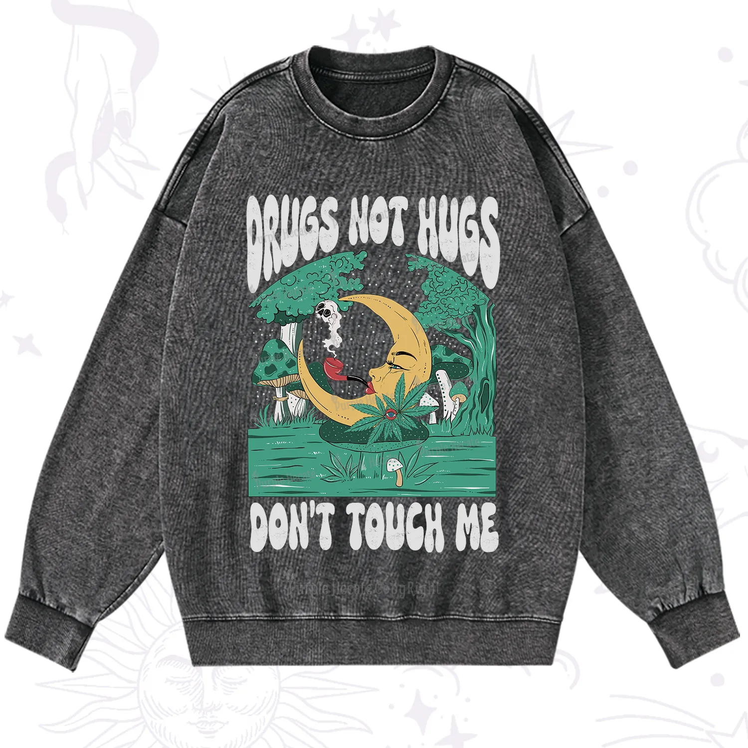 Purplehecate Drugs Not Hugs Don't Touch Me Washed Sweatshirt