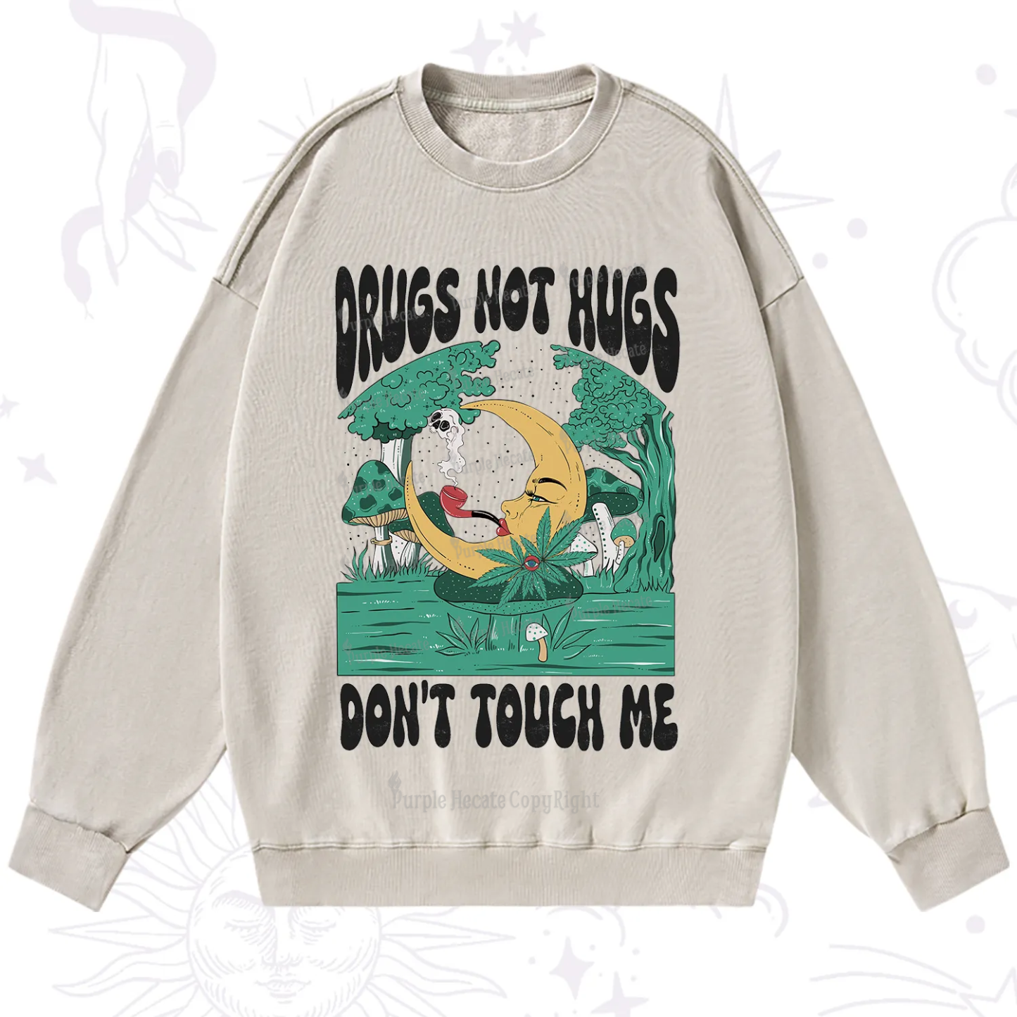Purplehecate Drugs Not Hugs Don't Touch Me Washed Sweatshirt