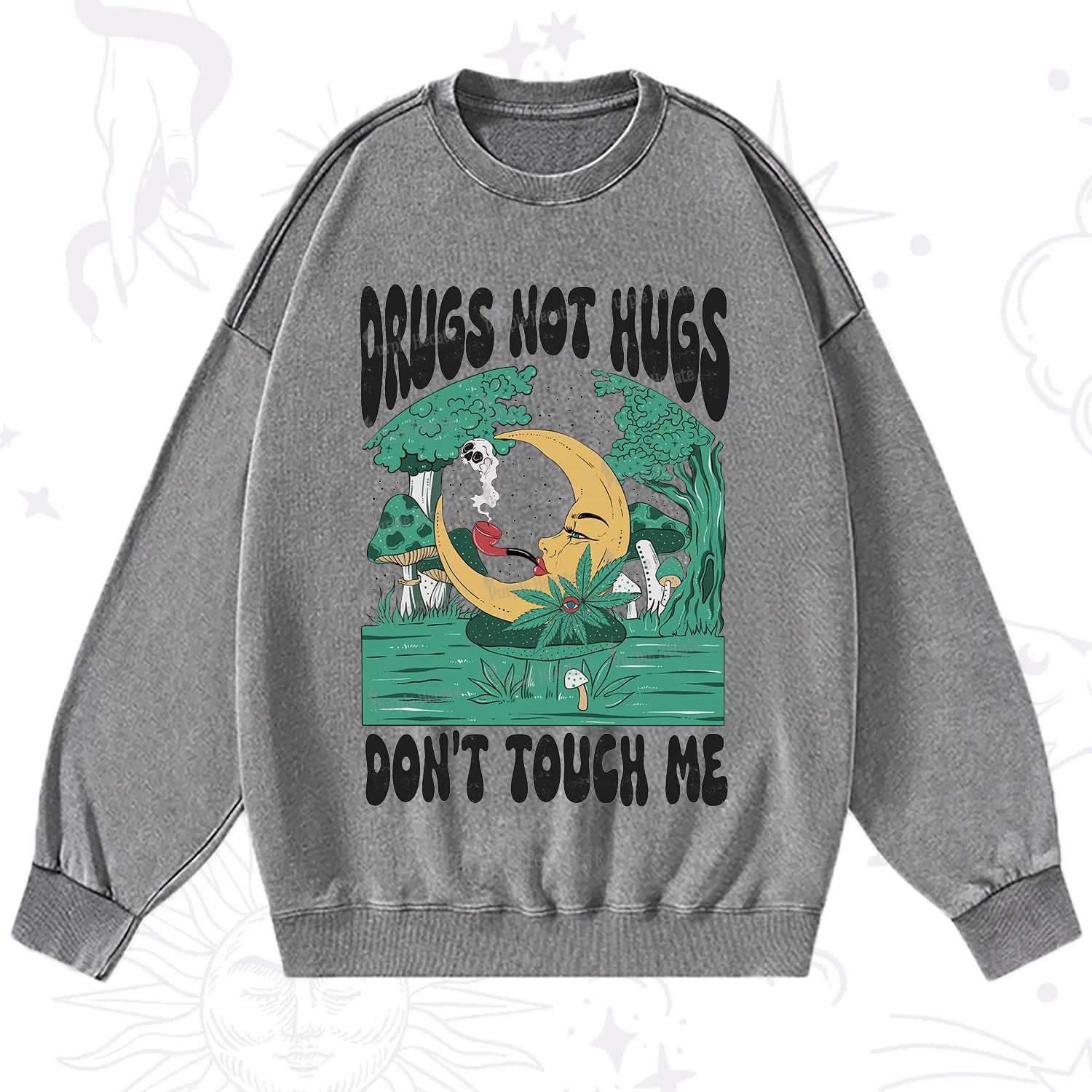 Purplehecate Drugs Not Hugs Don't Touch Me Washed Sweatshirt