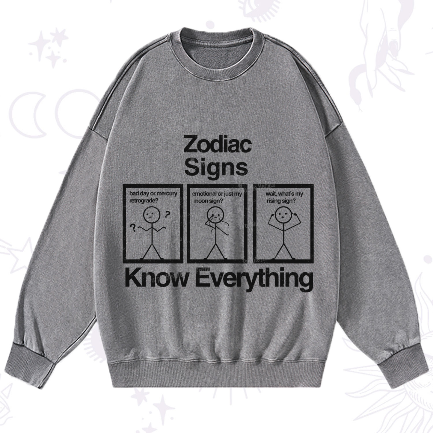 Purplehecate Zodiac Signs Know Everything Washed Sweatshirt