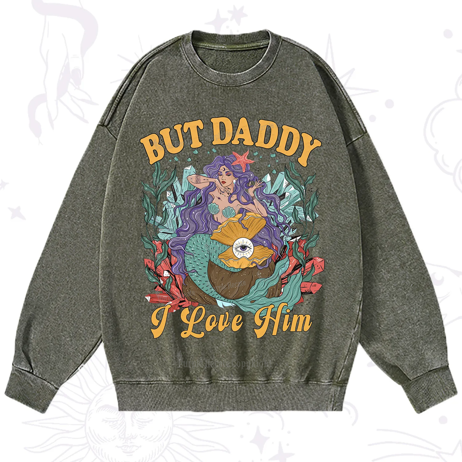 Purplehecate But Daddy I Love Him Washed Sweatshirt