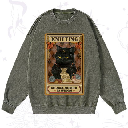 Purplehecate Knitting Because Murder Is Wrong Washed Sweatshirt