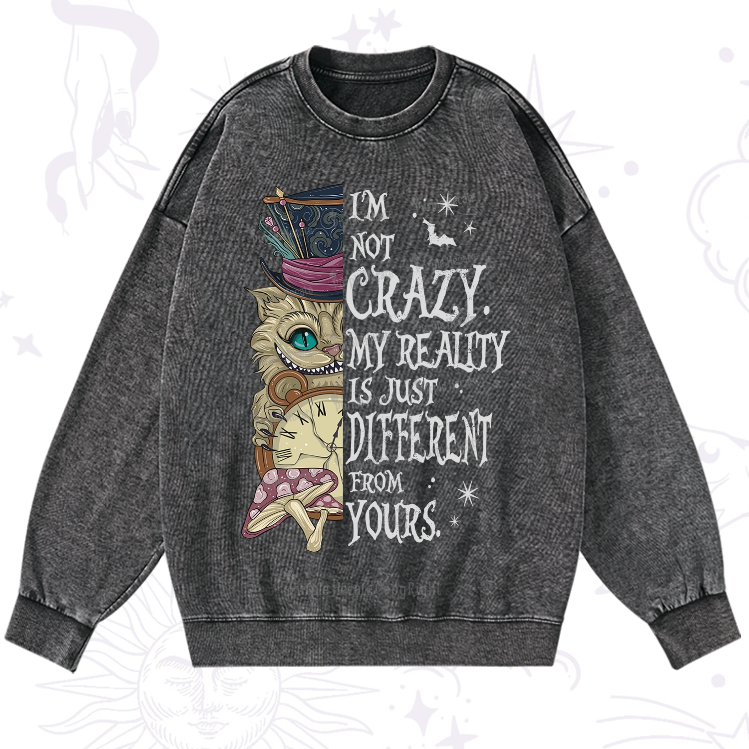 Purplehecate I'm Not Crazy My Reality Is Just Different From Yours Washed Sweatshirt