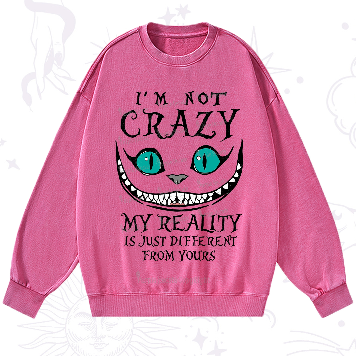Purplehecate I'm Not Crazy My Reality Is Just Washed Sweatshirt