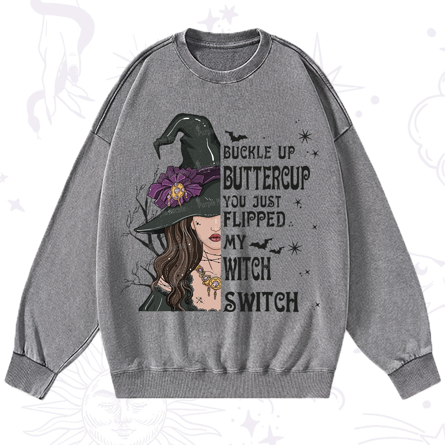 Purplehecate Buckle Up Buttercup You Just Flipped My Witch Switch Washed Sweatshirt